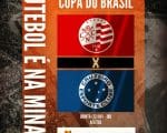 Raposa estreia Pepa e na Copa do Brasil. Náutico x Cruzeiro. A Minas FM transmite.