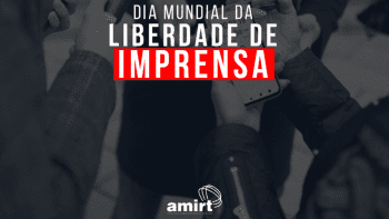 Dia Mundial da Liberdade de Imprensa: AMIRT lan&ccedil;a spot em celebra&ccedil;&atilde;o a data