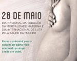 28 de Maio: dia nacional de Redução da Mortalidade Materna