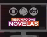 Resum&atilde;o das Novelas &ndash; 16 de maio