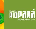 “Expedição Rio Pará 2023: Esse Rio é Meu” chega em Divinópolis