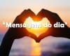 Mensagem do Dia: Velhas palavras de sabedoria