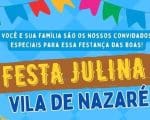 Festa julina da Vila de Nazaré acontece nesse sábado (08/7) em Divinópolis