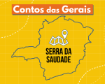 Podcast Contos das Gerais: conheça Serra da Saudade, a menor cidade do Brasil