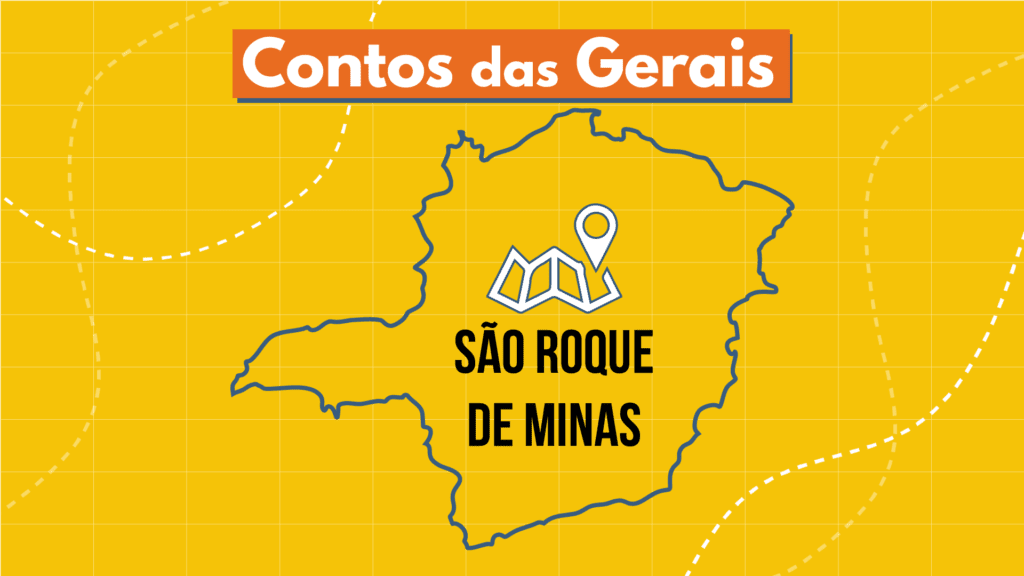Podcast Contos das Gerais: conheça São Roque de Minas, a cidade que abriga a Serra da Canastra