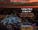 Rua Pitangui: Circo Portugal Internacional estreou em grande estilo