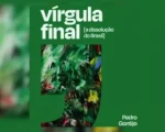 Autor Pedro Gontijo lança livro ‘Vírgula Final’