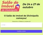 Foi aberta nesta ter&ccedil;a-feira a 4&ordf; edi&ccedil;&atilde;o do Sal&atilde;o do Im&oacute;vel de Divin&oacute;polis