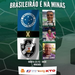 Cl&aacute;ssico nacional valendo 6 pontos contra o Z4. Cruzeiro x Vasco. A Minas FM transmite