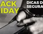 PC d&aacute; dicas de seguran&ccedil;a para consumidor aproveitar a Black Friday