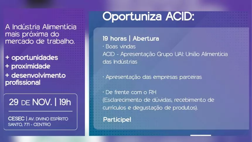 1º Oportuniza ACID: Evento mostrará potencial da indústria alimentícia e oportunidades de trabalho na área