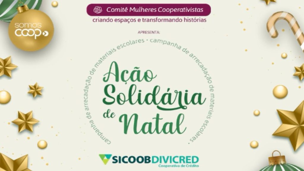 Comit&ecirc; de Mulheres Cooperativistas do Sicoob Divicred lan&ccedil;a A&ccedil;&atilde;o Solid&aacute;ria de Natal