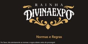 Candidatas interessadas em participar do Concurso Rainha e Princesas da Divinaexpo precisam se inscrever