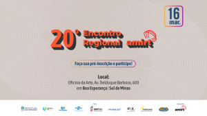 Confira os primeiros palestrantes confirmados para o 20º Encontro Regional da Amirt, em Boa Esperança-MG