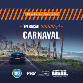 Operação Rodovia Carnaval: folia só nos blocos de rua, nas rodovias motoristas em alerta