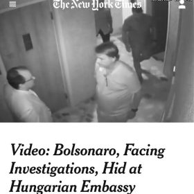 New York Times sugere que Bolsonaro se escondeu na Embaixada da Hungria