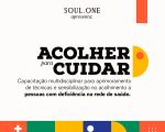 Soul.One realiza evento de capacitação para o atendimento em saúde de pessoas com deficiência