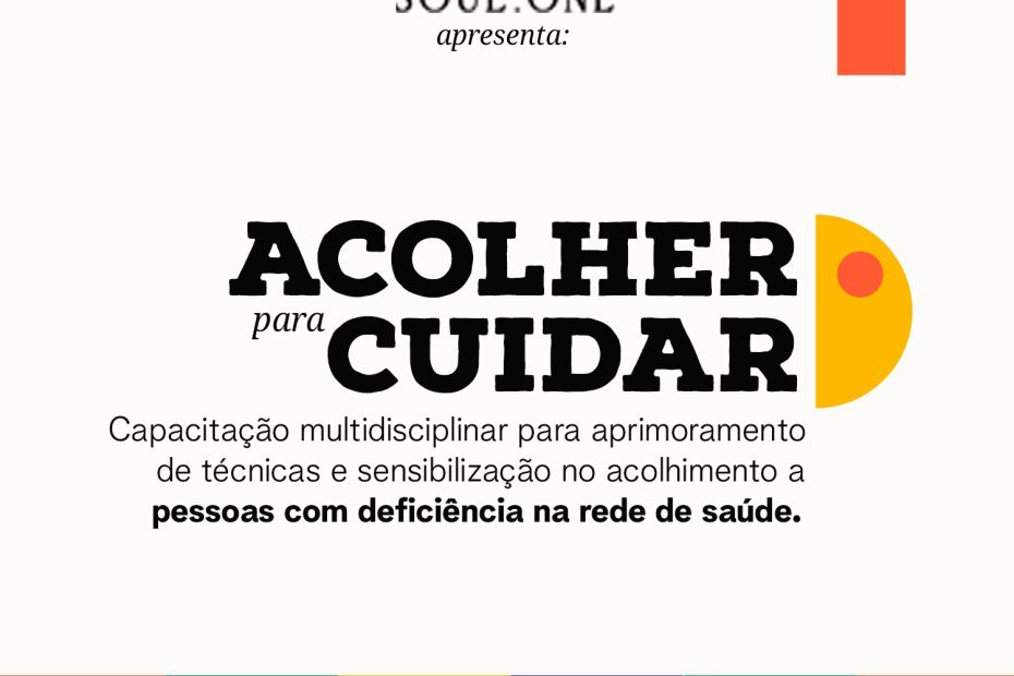 Soul.One realiza evento de capacitação para o atendimento em saúde de pessoas com deficiência