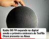 Alexa, tocar 98 TEÓ: Rádio 98 FM expande seu alcance digital