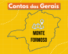 Podcast Contos das Gerais: conheça Monte Formoso, município que faz parte do Circuito Turístico Serra Geral do Norte de Minas