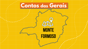 Podcast Contos das Gerais: conheça Monte Formoso, município que faz parte do Circuito Turístico Serra Geral do Norte de Minas