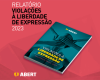 ABERT publica relatório sobre Violação à Liberdade de Expressão em 2023