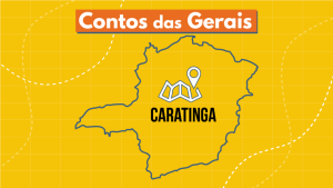 Podcast Contos das Gerais: conhe&ccedil;a Caratinga, popularmente apelidada como &ldquo;Cidade das Palmeiras&rdquo;