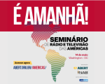 Seminário de Rádio e Televisão das Américas acontece nesta terça-feira (14); veja onde assistir