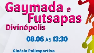 2&ordf; Edi&ccedil;&atilde;o da &ldquo;Gaymada e Futsapas&rdquo; acontece no s&aacute;bado (8), em Divin&oacute;polis