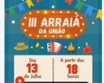 Acontece neste final de semana a 3ª Edição do Arraiá da União
