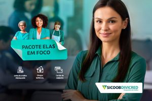 Sicoob Divicred lan&ccedil;a o pacote &lsquo;Elas em Foco&rsquo;: uma inova&ccedil;&atilde;o para mulheres empreendedoras