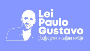 Inscrições para a Lei Paulo Gustavo encerram na quinta-feira (04)