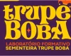 Trupe Boba abre inscrições para o projeto “Laboratório Formativo Sementeira”