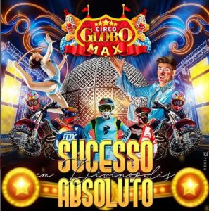 Globo Max j&aacute; est&aacute; em Divin&oacute;polis e traz para cidade e regi&atilde;o a magia do circo