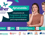 Empreendedoras de Divinópolis terão oportunidade de obter bolsas profissionalizantes