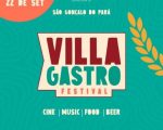Festival VillaGastro: cinema, comida e música em São Gonçalo do Pará