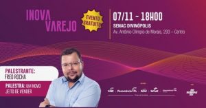 No dia 07 de novembro acontecer&aacute; o Inova Varejo no Senac de Divin&oacute;polis.