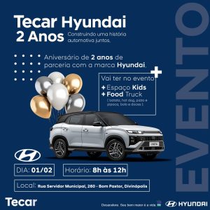 Tecar Hyundai comemora aniversario com condições imperdíveis, saiba mais.