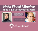 Palestra gratuita discute oportunidades para entidades socioassistenciais no Programa Nota Fiscal Mineira