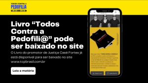 Livro e cartilha Todos Contra a Pedofili@ podem ser baixados