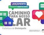 Lançamento do Programa habitacional “Caminho para Nosso Lar”