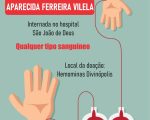 Familiares de Aparecida Ferreira Vilela pedem doação de sangue em Divinópolis