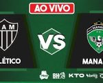 Final de Jogo Atlético 4×1 Manaus pela Copa do Brasil