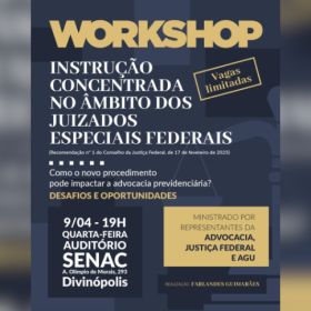 Novo procedimento que pode transformar a advocacia previdenciária é tema de Workshop em Divinópolis