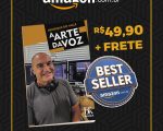 Livro “A Arte da Voz”, de Henrique Do Valle chega ao mercado digital