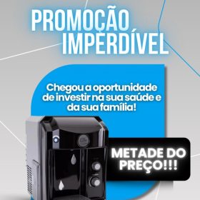 Minas Filtros: purificador com 50% de desconto é incentivo a saúde e qualidade de vida