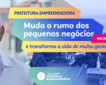 Prêmio Sebrae Prefeitura Empreendedora impulsiona inovação na gestão municipal