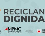 Programa Reciclando Dignidade já beneficia 360 catadores em Minas