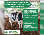 Sindicato Rural de Divinópolis oferece curso de Trabalhador na Pecuária (Bovinos de Leite) – Compost Barn