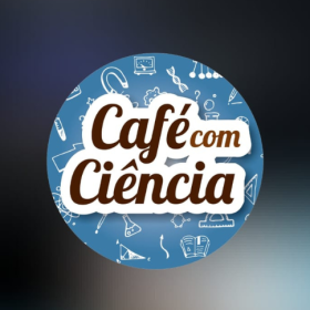 Divinópolis recebe a 1ª Edição do Café com Ciência